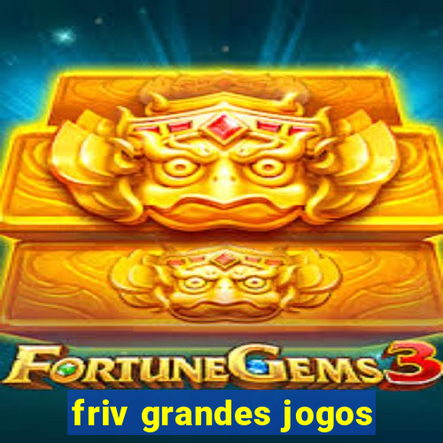 friv grandes jogos